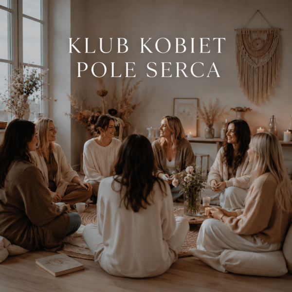 Klub Kobiet Pole Serca Przestrzeń rozwoju, wsparcia i transformacji dla kobiet, które chcą budować zdrowe relacje, wzmacniać poczucie własnej wartości i wracać do siebie we własnym tempie.
